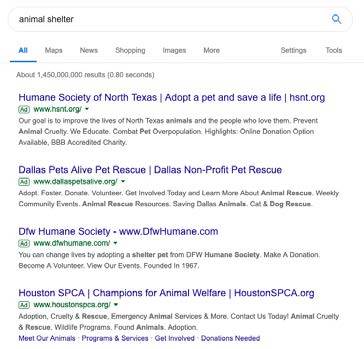 Google search for “animal shelter” shows several ad results, including “Humane Society of North Texas,” “Dallas Pets Alive Pet Rescue,” DFW Hu- mane Society,” and “Houston SPCA.”