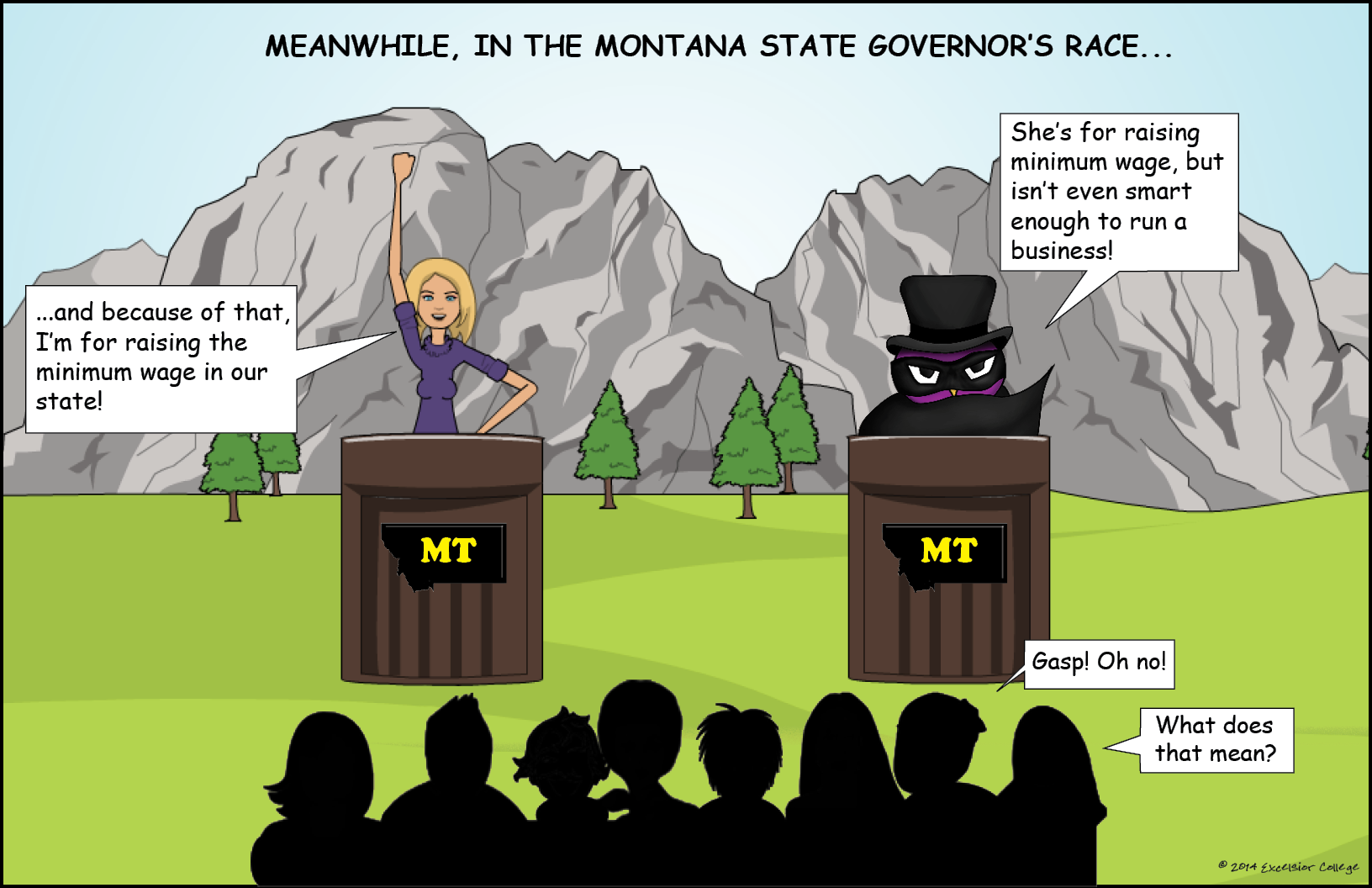 Person 1:   I am for raising the minimum wage in our state.  Person 2:  She is for raising the minimum wage, but she is not smart enough to even run a business.